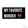 flat750x075f pad750x1000f8f8f8 11 - My Favorite Murder Merch