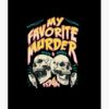 flat750x075f pad750x1000f8f8f8.u15 2 - My Favorite Murder Merch