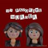 flat750x075f pad750x1000f8f8f8.u2 13 - My Favorite Murder Merch