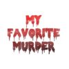 flat750x075f pad750x1000f8f8f8.u2 8 - My Favorite Murder Merch