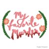 flat750x075f pad750x750f8f8f8 11 - My Favorite Murder Merch