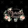 flat750x075f pad750x750f8f8f8 9 - My Favorite Murder Merch