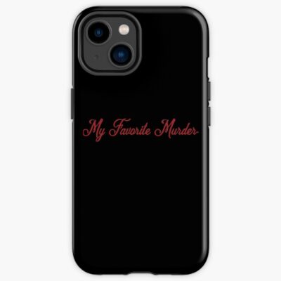 My Favorite Murder Classic Design Iphone Case