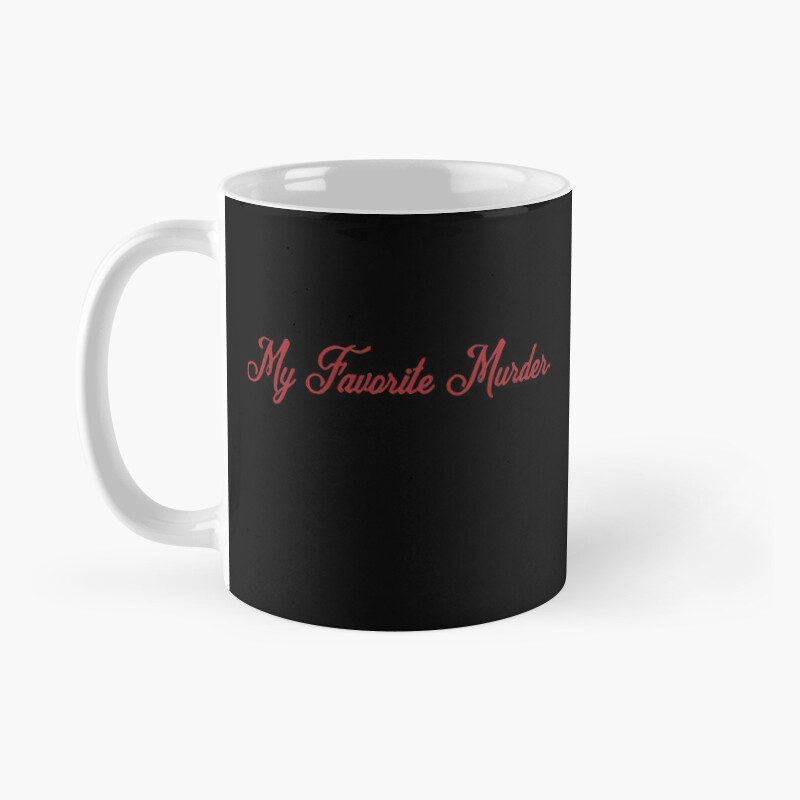 Postcard My Favorite Murder Bassic Mug - Image 2
