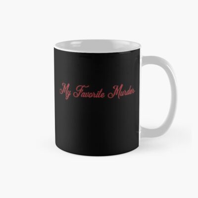 Postcard My Favorite Murder Bassic Mug