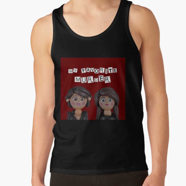 Hot Design My Favorite Murder Wonderfull Tank Top