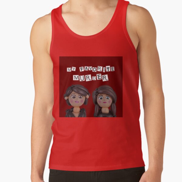 Hot Design My Favorite Murder Wonderfull Tank Top - Image 4