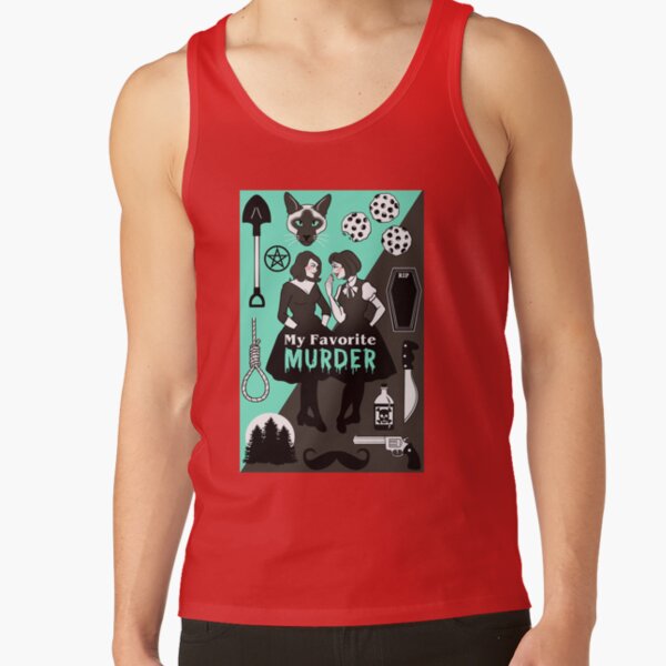 My Favorite Murder Gifts For Music Fans Tank Top - Image 4