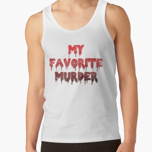 Mfm My Favorite Murder Drippy Logo Tank Top