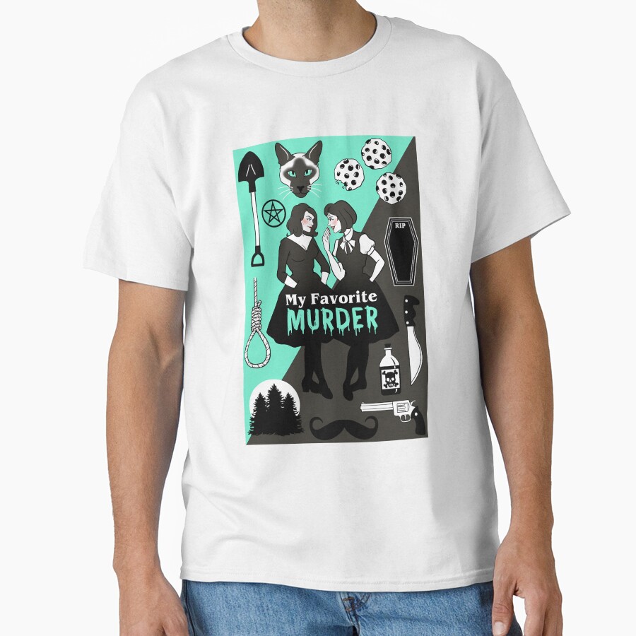 My Favorite Murder Gifts For Music Fans T-shirt - Image 2