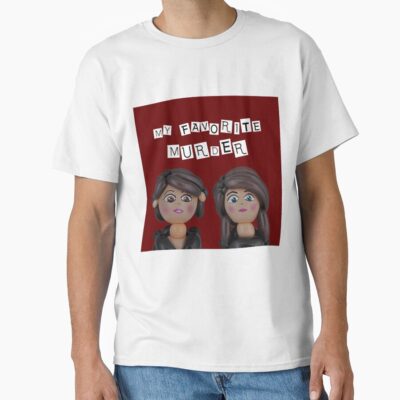 Hot Design My Favorite Murder Wonderfull T-shirt