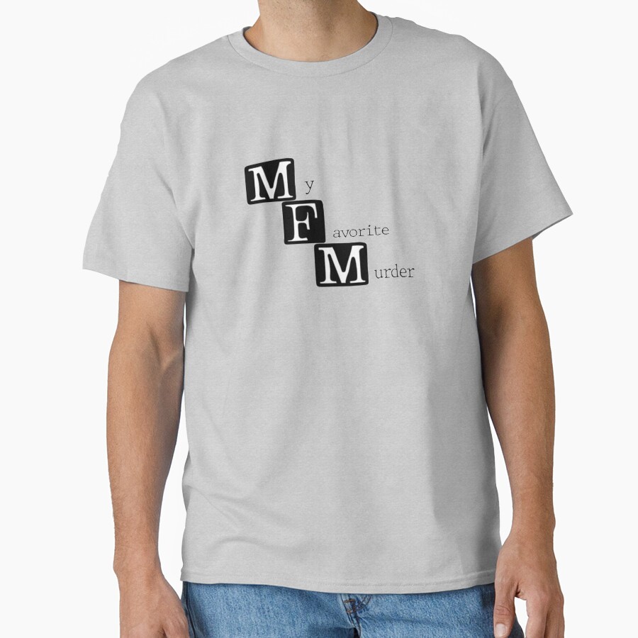 Hot Design Mfm My Favourite Murder Unique T-shirt - Image 3