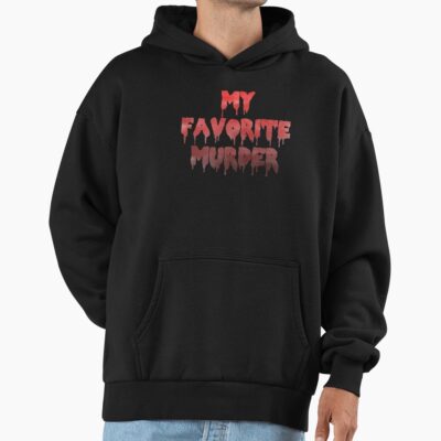 Mfm My Favorite Murder Drippy Logo Hoodie