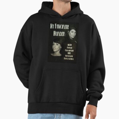 My Favorite Murder Noir Movie Hoodie