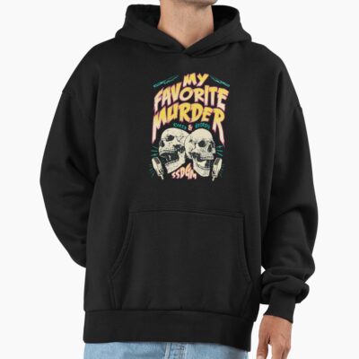 Best Selling My Favorite Murder Tour Hoodie