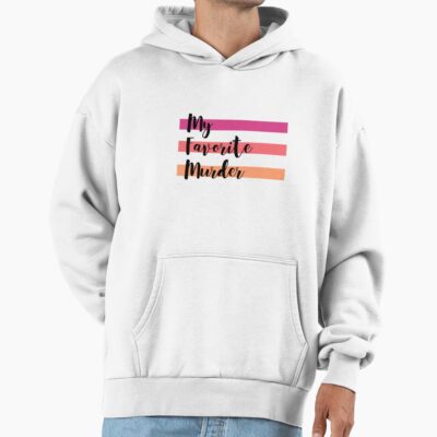 My Favorite Murder Logo Classic Design Hoodie