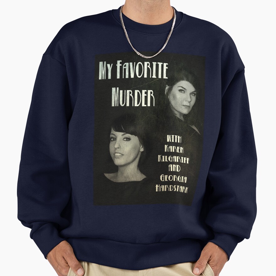 My Favorite Murder Noir Movie Sweatshirt - Image 5