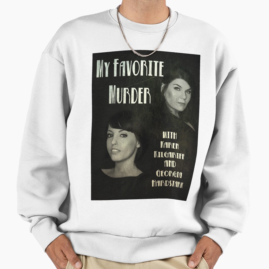 My Favorite Murder Noir Movie Sweatshirt - Image 2