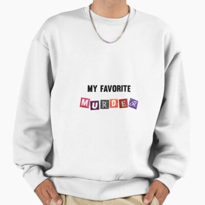 Hot Postcard My Favorite Murder Logo Sweatshirt