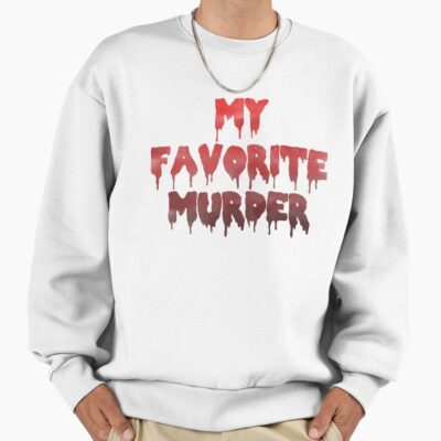 Mfm My Favorite Murder Drippy Logo Sweatshirt