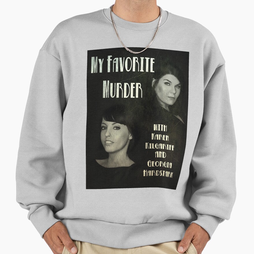 My Favorite Murder Noir Movie Sweatshirt - Image 4