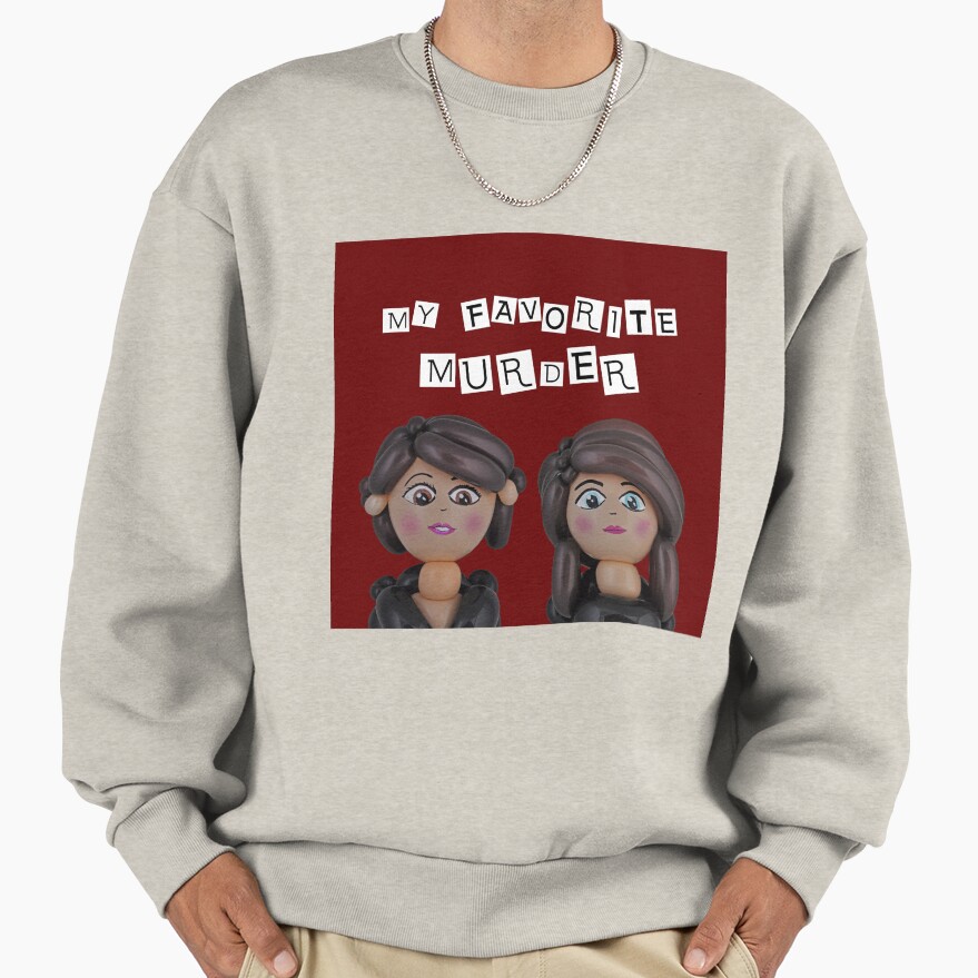 Hot Design My Favorite Murder Wonderfull Sweatshirt - Image 3