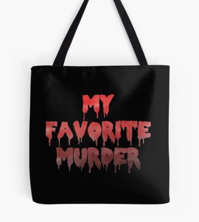My Favorite Murder Mfm Drippy Logo Tote Bag