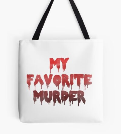 Hot My Favorite Murder Mfm Drippy Logo Tote Bag