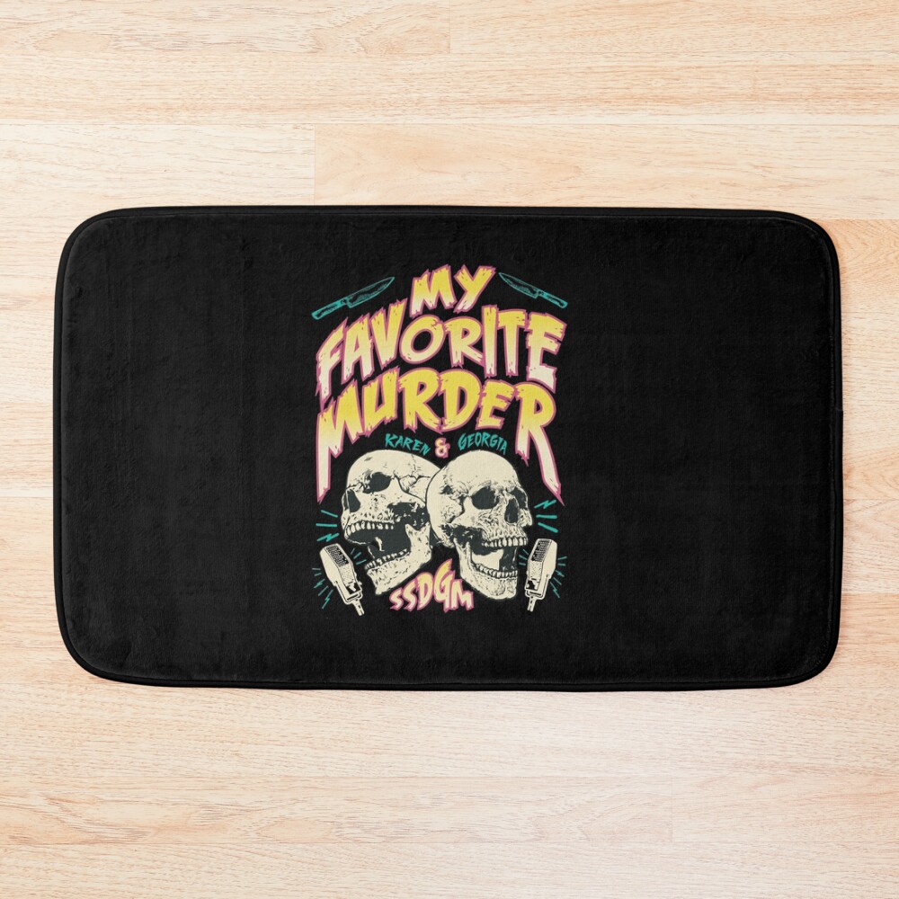 Best Selling My Favorite Murder Vintage Bath Mat