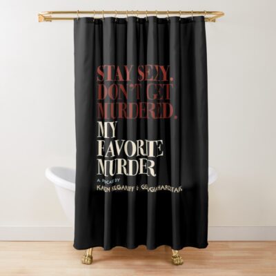 My Favorite Murder Vintage Design Shower Curtain