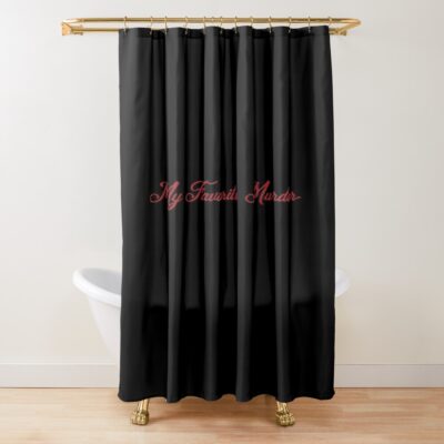 My Favorite Murder Classic Design Shower Curtain