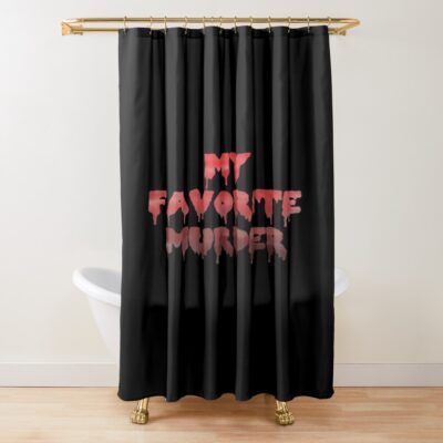 My Favorite Murder Mfm Drippy Logo Shower Curtain