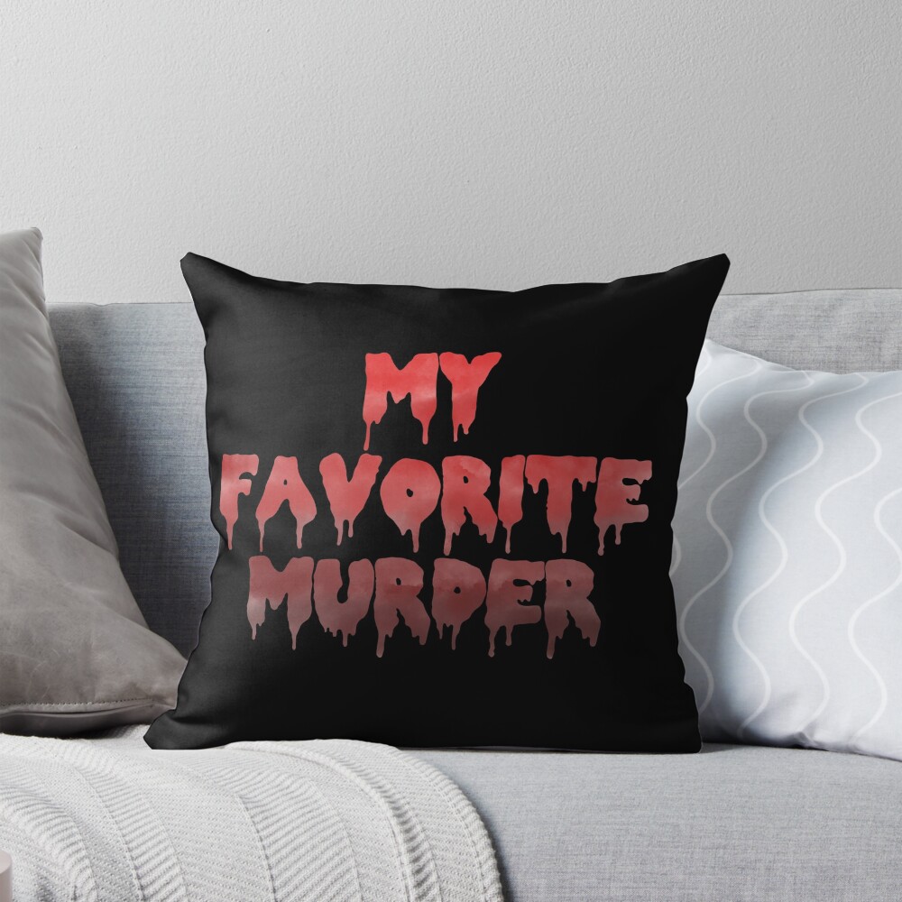 My Favorite Murder Mfm Drippy Logo Throw Pillow